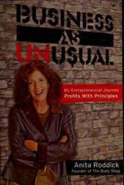 Cover of: Business as unusual: [my entrepreneurial journey : profits with principles]