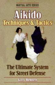 Cover of: Aikido techniques & tactics by Gary Bennett