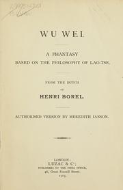 Cover of: Wu Wei: a phantasy based on the philosophy of Lao-Tse