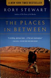 Cover of: The places in between by Rory Stewart