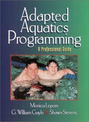 Cover of: Adapted aquatics programming: a professional guide