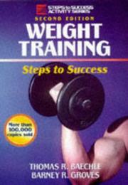 Cover of: Weight training: steps to success