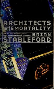 Cover of: Architects of Emortality | Brian M. Stableford