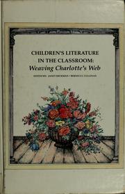 Cover of: Children's literature in the classroom--weaving Charlotte's web