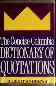 Cover of: The concise Columbia dictionary of quotations by Andrews, Robert