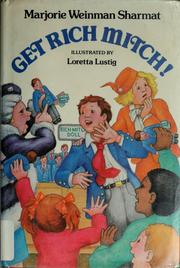 Cover of: Get Rich Mitch! by Marjorie Weinman Sharmat