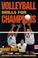 Cover of: Volleyball drills for champions