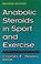 Cover of: Anabolic Steroids in Sport and Exercise