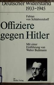 Cover of: Offiziere gegen Hitler by Fabian von Schlabrendorff