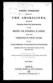 Further information respecting the aborigines by Society of Friends. Meeting for Sufferings. Aborigines' Committee