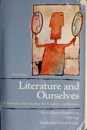 Cover of: Literature and ourselves by Gloria Mason Henderson, William Day, Sandra Stevenson Waller