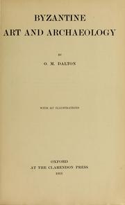 Cover of: Byzantine art and archaeology by O. M. Dalton