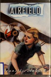 Cover of: Airfield / Jeanette Ingold. by Jeanette Ingold