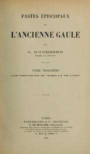 Cover of: Fastes épiscopaux de l'ancienne Gaule