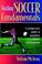 Cover of: Teaching soccer fundamentals