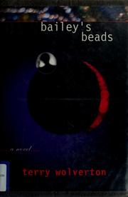 Cover of: Bailey's beads by Terry Wolverton