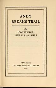 Cover of: Andy breaks trail by Constance Lindsay Skinner