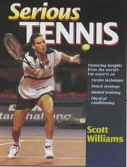 Cover of: Serious Tennis by Scott Williams, Randy Petersen