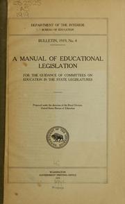 Cover of: A manual of educational legislation for the guidance of committees on education in the state legislatures