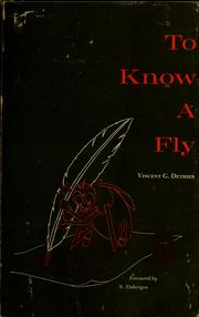 Cover of: To know a fly. by Vincent Gaston Dethier