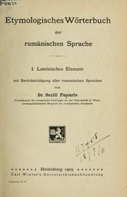 Cover of: Etymologisches Wörterbuch der Rumänischen Sprache by Sextil Iosif Piscariu, Sextil Iosif Piscariu