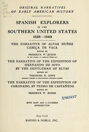 Cover of: Spanish explorers in the southern United States, 1528-1543: The narrative of Alvar Nuñez Cabeça de Vaca