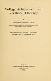 Cover of: College achievement and vocational efficiency by Bessie Lee Gambrill