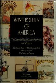 Cover of: Wine routes of America | Jan Aaron