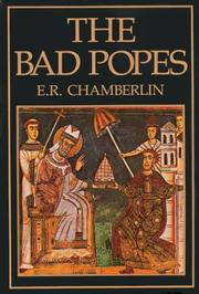 The bad Popes by E. R. Chamberlin