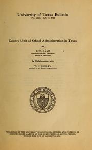 Cover of: County unit of school administration in Texas by Edward Everett Davis
