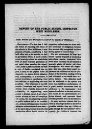 Cover of: Reports of the inspectors of public schools for the county of Middlesex: no. 1 and no. 2 divisions, Mr. J.S. Carson, inspector no. 1 division, Mr. John Dearness, inspector no. 2 division