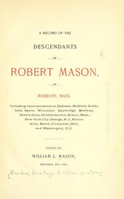 Cover of: A record of the descendants of Robert Mason, of Roxbury, Mass. ...