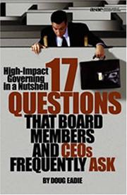 Cover of: High-Impact Governing in a Nutshell: 17 Questions That Board Members and Ceos Frequently Ask