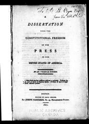 A dissertation upon the constitutional freedom of the press in the United States of America by Impartial citizen