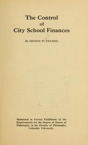Cover of: The control of city school finances by George Willard Frasier