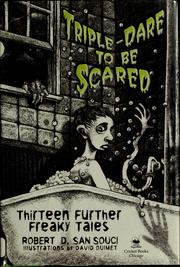 Cover of: Triple Dare to Be Scared: Thirteen Further Freaky Tales (Dare to Be Scared)