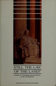 Cover of: Still the law of the land?: essays on changing interpretations of the Constitution