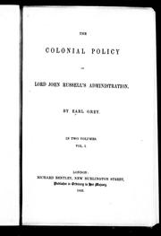 Cover of: The colonial policy of Lord John Russell's administration