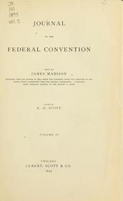 Cover of: Journal of the Federal Convention by United States. Constitutional Convention