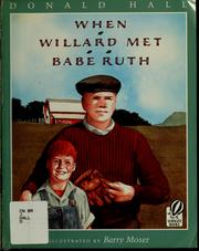 Cover of: When Willard Met Babe Ruth by Donald Hall - undifferentiated