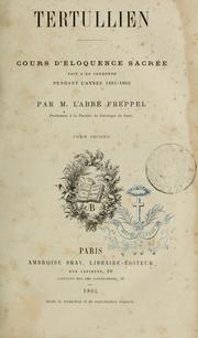 Cover of: Tertullien: cours d'éloquence sacrée fait à la Sorbonne pendant l'année 1861-1862