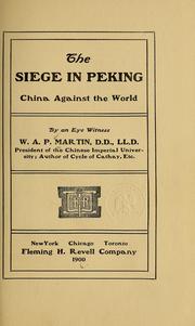 Cover of: The siege in Peking: China against the world.