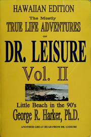 Cover of: Mostly True Adventures of Dr. Leisure: Little Beach in the 90's