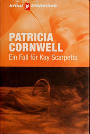 Cover of: Ein Fall für Kay Scarpetta