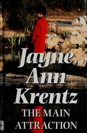Cover of: The main attraction by Jayne Ann Krentz