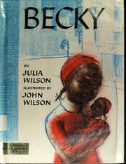 Cover of: Becky by Julia Wilson