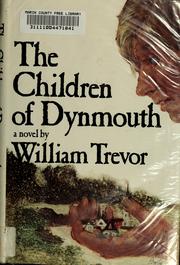 Cover of: The children of Dynmouth by William Trevor