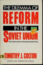 Cover of: The dilemma of reform in the Soviet Union by Timothy J. Colton