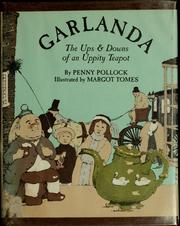 Cover of: Garlanda: the ups & downs of an uppity teapot