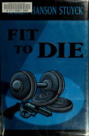 Cover of: Fit to die